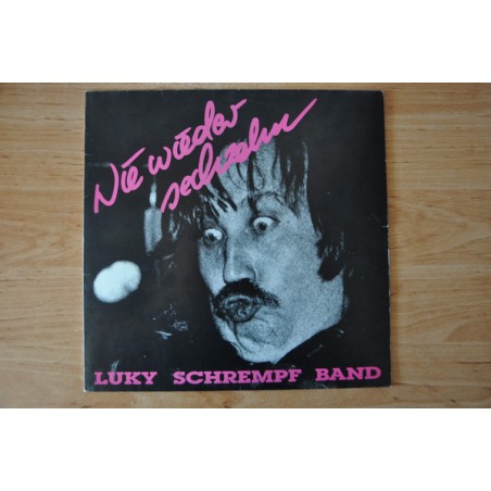 Schrempf Luky Band ‎– Nie Wieder Sechzehn|1989    Ixthuluh ‎– IXL 5