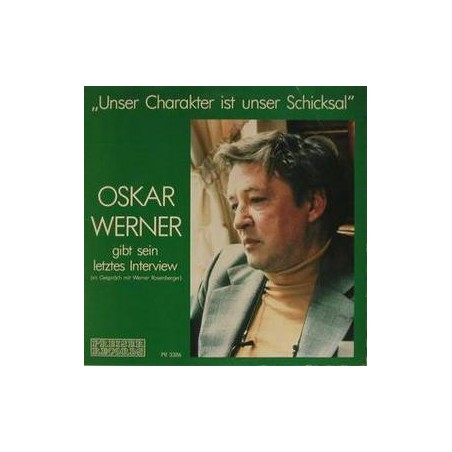 Werner ‎Oskar – Gibt Sein Letztes Interview - "Unser Charakter Ist Unser Schicksal"|Preiser Records ‎– PR 3386