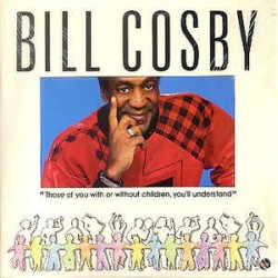 Cosby Bill ‎– Those Of You...