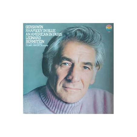Gershwin -Rhapsody In Blue / An American In Paris-Leonard Bernstein ‎–|1979   CBS ‎– 75080