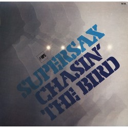 Supersax ‎– Chasin' The Bird|1977    MPS Records	821 867-1