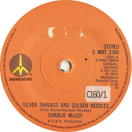 Mc Coy Charlie -Silver Threads And Golden Needles|1974    Monument ‎– S MNT 2380-Single