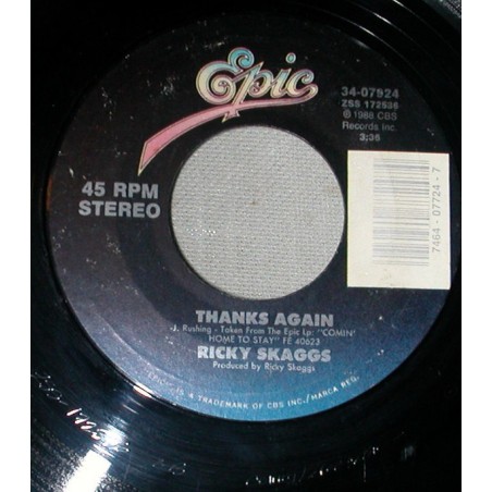 Skaggs ‎Ricky – Thanks Again|1988    Epic ‎– 34-07924-Single