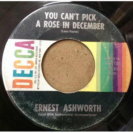 Ashworth Ernest  ‎– You Can't Pick A Rose In December / You'll Hear My Heart Break|1960    Decca ‎– 9-31156-Single