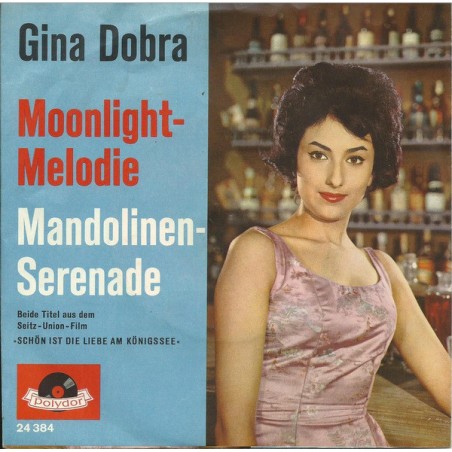 Dobra Gina ‎– Moonlight-Melodie / Mandolinen-Serenade|1960   Polydor ‎– 24 384-Single