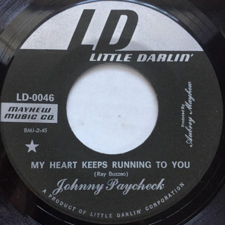 Paycheck ‎Johnny – My Heart Keeps Running To You|1968    Little Darlin' ‎– LD-0046-Single