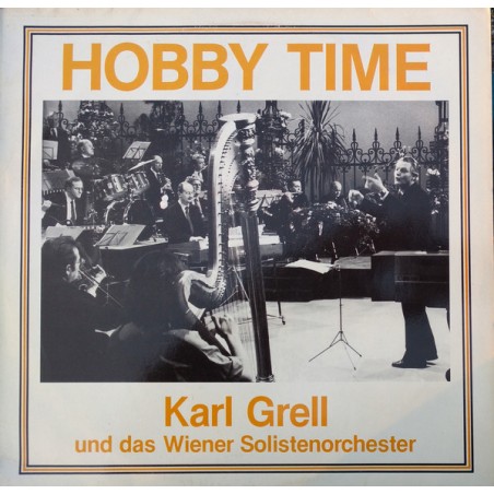 Grell Karl und das Wiener Solistenorchester ‎– Hobby Time|VM Records – LP VM 13 668