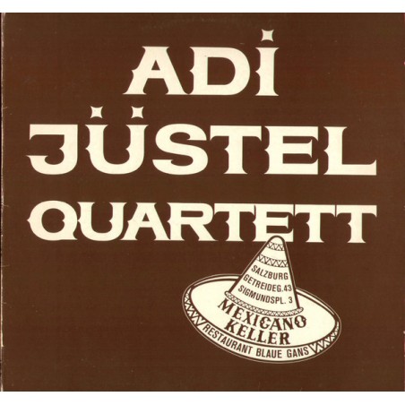 Jüstel Adi Quartett ‎– Mexicano Blues|Sound Bird ‎– HS-997
