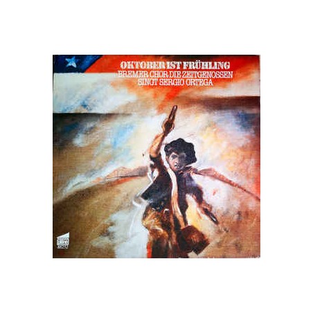 Bremer Chor Die Zeitgenossen - Sergio Ortega ‎– Oktober Ist Frühling|1981   pläne ‎– 88252
