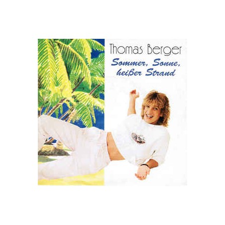 Berger Thomas  ‎– Sommer, Sonne, Heißer Strand|1988   Bellaphon ‎– 100·05·114-Single