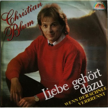 Blum ‎Christian – Liebe Gehört Dazu - Wenn Der Schnee Verbrennt|MCP Records – 411.050-Single