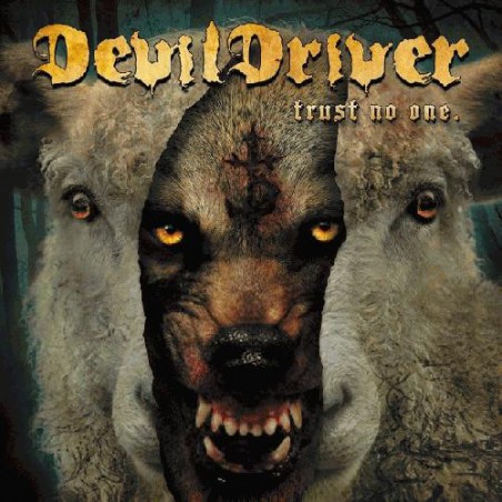 DevilDriver ‎– Trust No One|2016     Napalm Records	NPR 652 Vinyl