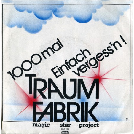 Traumfabrik ‎– 1000 Mal / Einfach Vergess'n!|1985   Domino – 851 194-Single