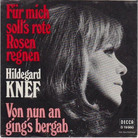 Knef ‎Hildegard – Für Mich Soll's Rote Rosen Regnen|1968   Decca ‎– D 19960-Single