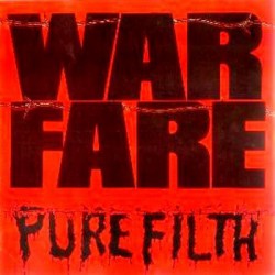 Warfare ‎– Pure Filth|1984...
