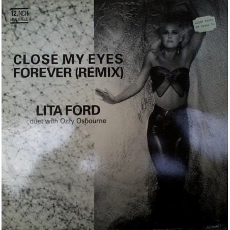 Ford Lita  with Ozzy Osbourne ‎– Close My Eyes Forever (Remix)|1988  RCA ‎– PT 49410-Maxi-Single