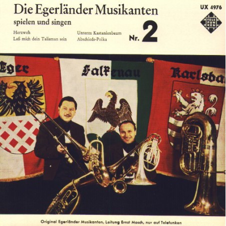 Egerländer Musikanten ‎Die – Die Egerländer Musikanten Spielen Und Singen - Nr.2|1960   Telefunken ‎– UX 4976-Single
