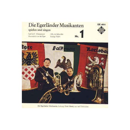Egerländer Musikanten Die  ‎– Die Egerländer Musikanten Spielen Und Singen - Nr.1|1960   Telefunken ‎– UX 4931-Single