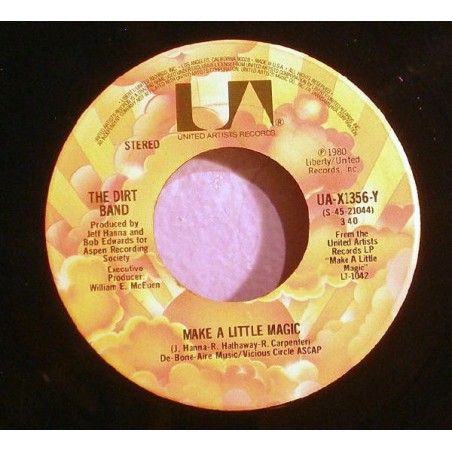 Dirt Band ‎The – Make A Little Magic / Jas' Moon|1979    United Artists Records ‎– UA-X1356-Y-Single
