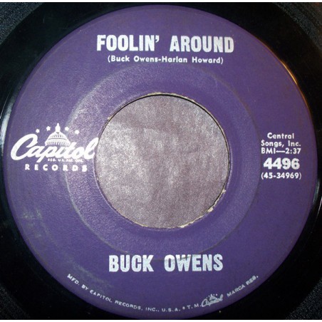 Owens ‎Buck – Foolin' Around / High As The Mountains|1961    Capitol Records ‎– 4496-Single