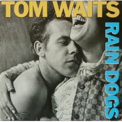 Waits Tom ‎– Rain Dogs|1985...