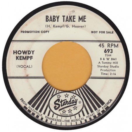 Kempf ‎Howdy – Baby Take Me / I Don't Believe|Starday Records ‎– 693-Promo-Single