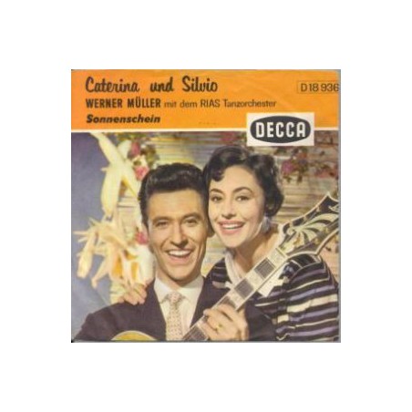 Caterina Und Silvio ‎– Sonnenschein / Rote Rosen Werden Blühen|1959     Decca ‎– D 18 936-Single