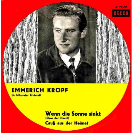 Kropf Emmerich -Wenn die Sonne sinkt|DECCA 19.901-Single