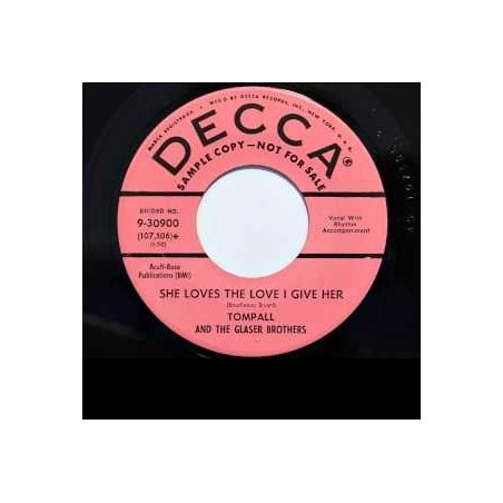 Tompall and The Glaser Brothers - She Loves The Love I Give Her|1959   Decca 9-30900 -Promo-Single