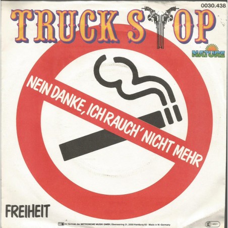 Truck Stop - Nein Danke, Ich Rauch' Nicht Mehr|1981     Nature-0030.438-Single