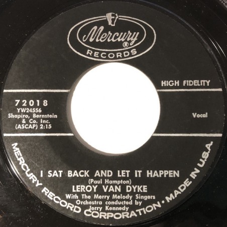 Dyke van ‎Leroy  – I Sat Back And Let It Happen / How Long Must You Keep Me A Secret|Mercury ‎– 72018-Single