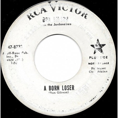 Gibson Don ‎– A Born Loser|1965    RCA Victor ‎– 47-8732-Promo-Single