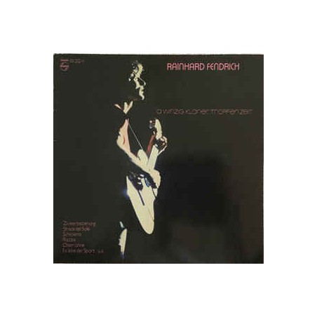 Fendrich ‎Rainhard – A Winzig Klaner Tropfen Zeit|1983    Philips ‎– 811 212-1-29863 Club