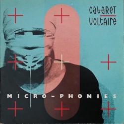 Cabaret Voltaire ‎– Micro-Phonies|1984   Virgin, Some Bizzare	CV 2