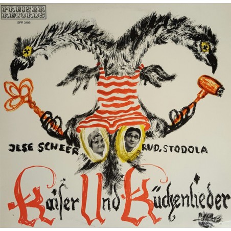Scheer Ilse- Rudolf Stodola ‎– Kaiser- und Küchenlieder|Preiser Records ‎– SPR 3186