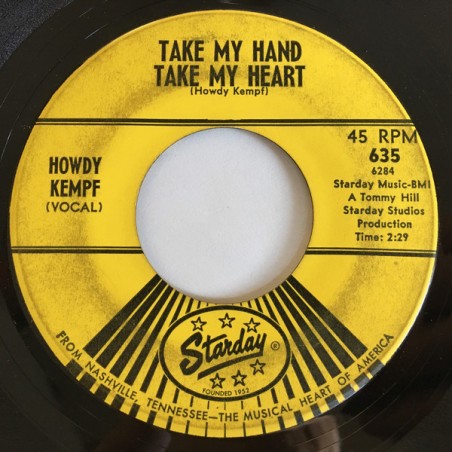Kempf ‎Howdy – One Last Time / Take My Hand Take My Heart|1963    Starday Records ‎– 635-Single