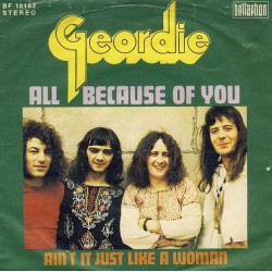 Geordie ‎– All Because Of...