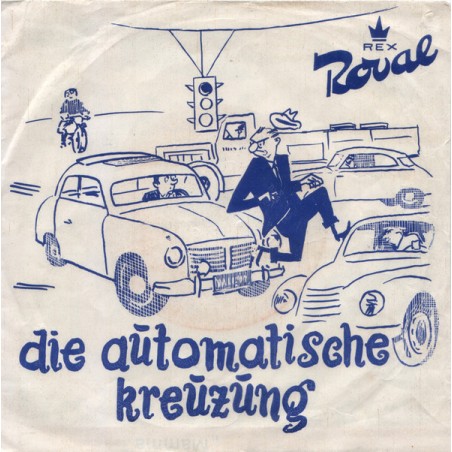 Kaderka Josef und die Charly-Combo ‎– Die Automatische Kreuzung / So Lebt Man Heut In Wien|1960   Rex Roval ‎– 35-6015-Single