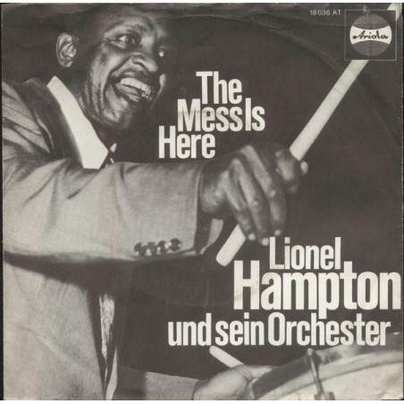 Hampton Lionel und sein Orchester-Johannes Rediske Quintett ‎– The Mess Is Here / Thema In Moll|Ariola ‎– 18 036 AT-Single