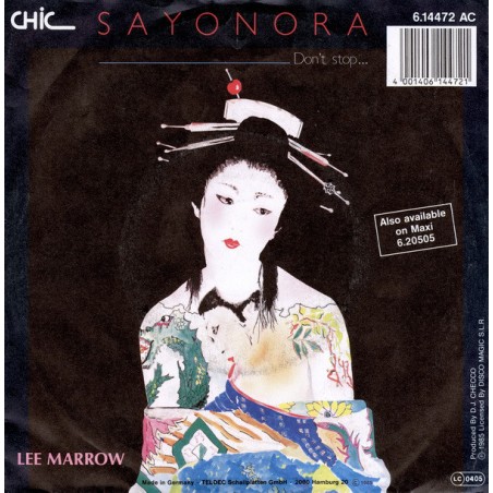 Marrow Lee ‎– Sayonara (Don't Stop...)|1985   Chic  – 6.14472 AC-Single
