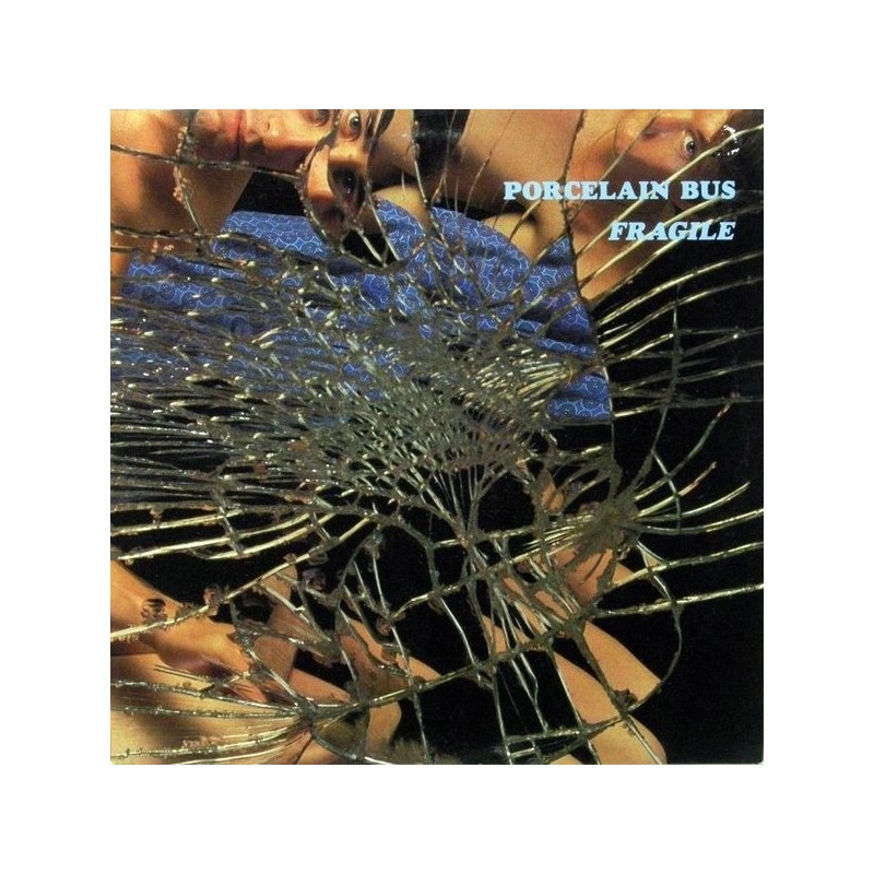 Porcelain Bus ‎– Fragile|1990   CGAS 814