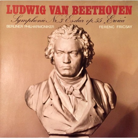 Beethoven - Eroica - Sinfonie Nr. 3 In Es-Dur-Ferenc Fricsay-Berliner Philharmoniker ‎|DG  62 126