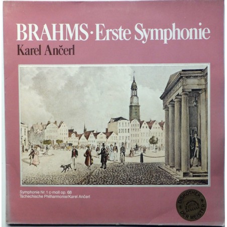 Brahms- Erste Symphonie-Karel Ančerl ‎|Supraphon ‎– 63747