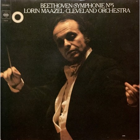 Beethoven - Symphonie N°5 -Maazel - Cleveland Orchestra |1977     CBS Masterworks ‎– 76672