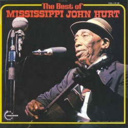 Mississippi John Hurt ‎–...