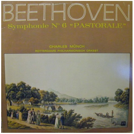 Beethoven-Symphony N°. 6 "Pastorale" -Charles Münch-Rotterdams Philharmonisch Orkest ‎|Concert Hall ‎– SMS-2527
