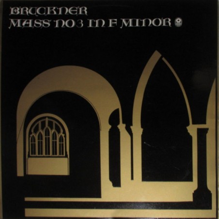Bruckner  ‎– Mass No. 3 In F Minor-Karl Forster |World Record Club ‎– ST 899