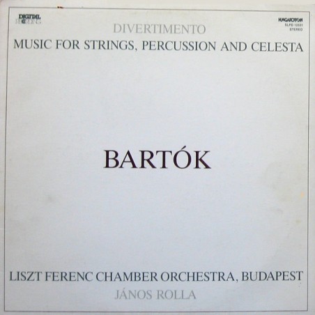 Bartók Belá - Music For Strings, Percussion and Celesta / Divertimento |1984    Hungaroton ‎– SLPD 12531