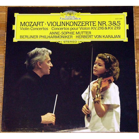 Mozart – Violinkonzerte No.3 G-dur KV 216 · No.5 A-dur KV 219 -Anne-Sophie Mutter -Herbert von Karajan ‎ |1978    DG ‎ 2531 049