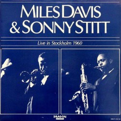 Davis Miles & Sonny Stitt...